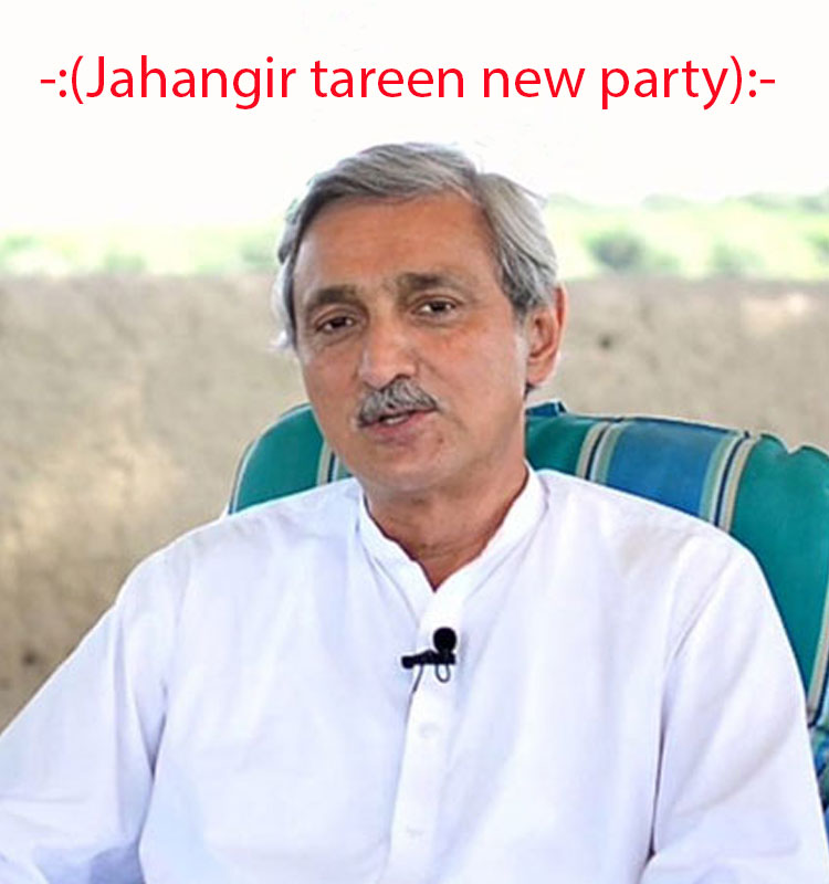 jahangir tareen new party
